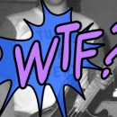 WTF?! Friday